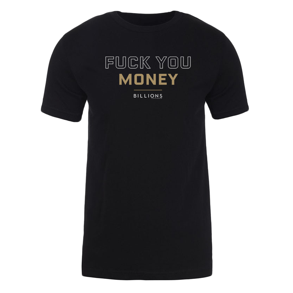 Billions Fuck You Money Adult Short Sleeve T - Shirt - Paramount Shop