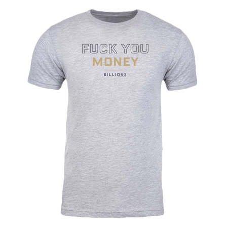 Billions Fuck You Money Adult Short Sleeve T - Shirt - Paramount Shop