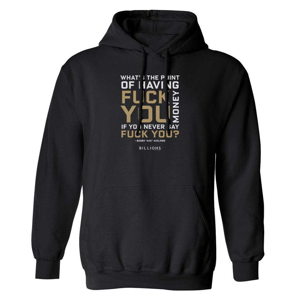 Billions What's the Point Fleece Hooded Sweatshirt - Paramount Shop