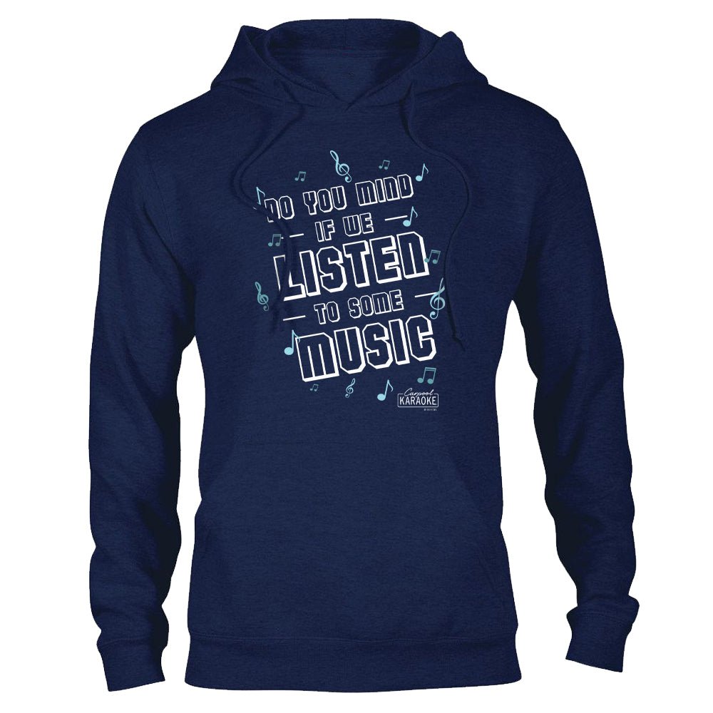 Carpool Karaoke Shall We Listen To Some Music Fleece Hooded Sweatshirt - Paramount Shop