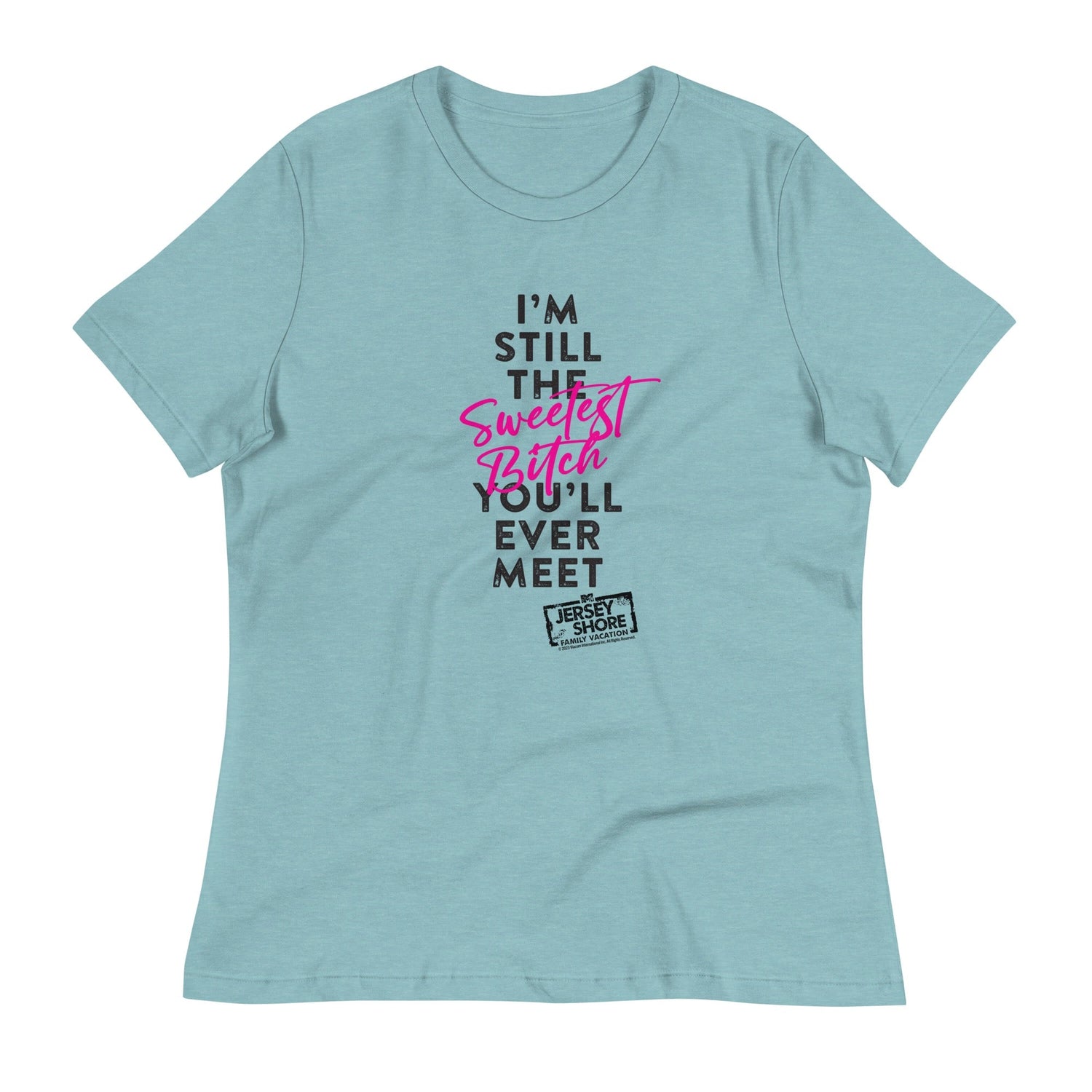 Jersey Shore Family Vacation I'm Still the Sweetest T - Shirt - Paramount Shop