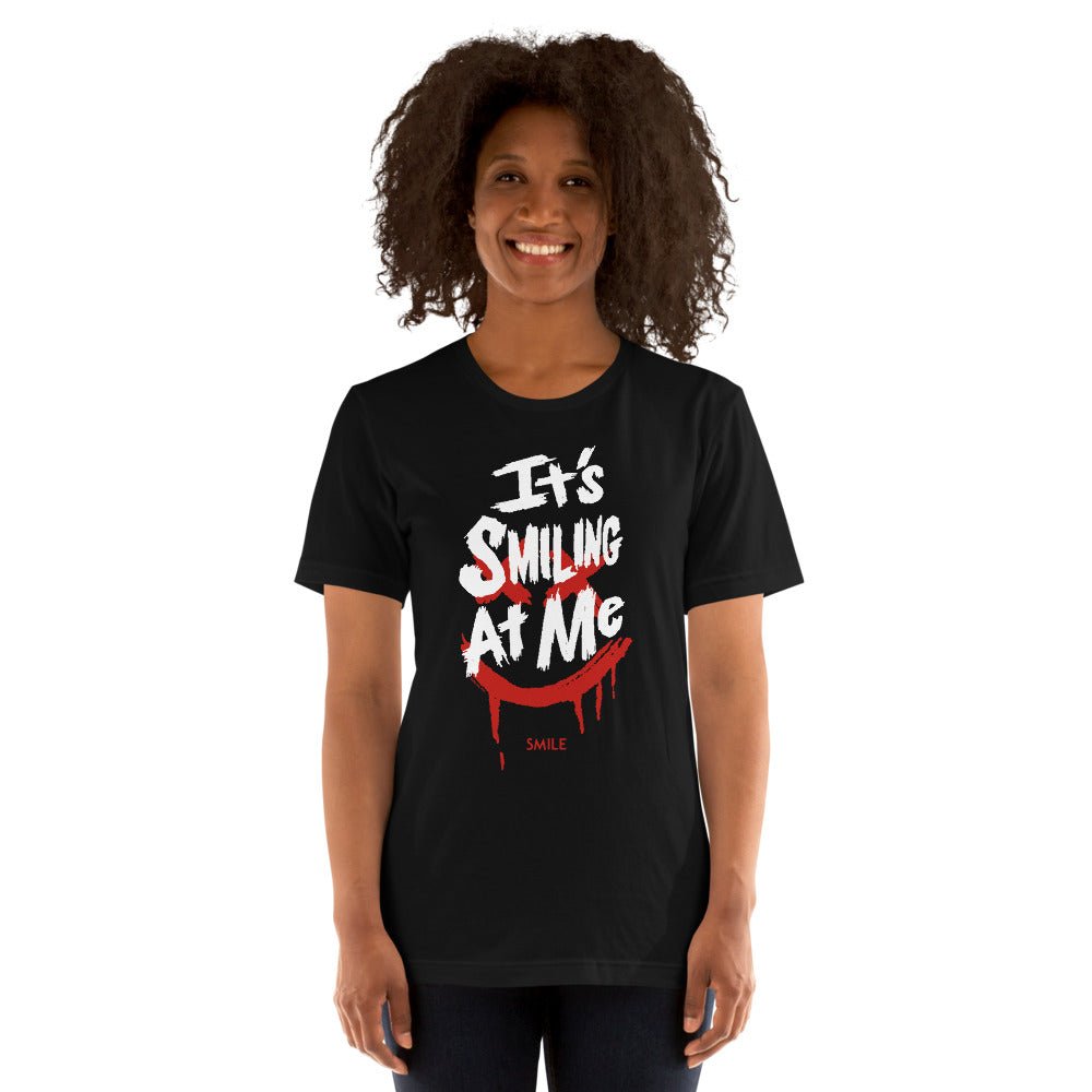 Smile It's Smiling At Me Unisex T-Shirt - Paramount Shop