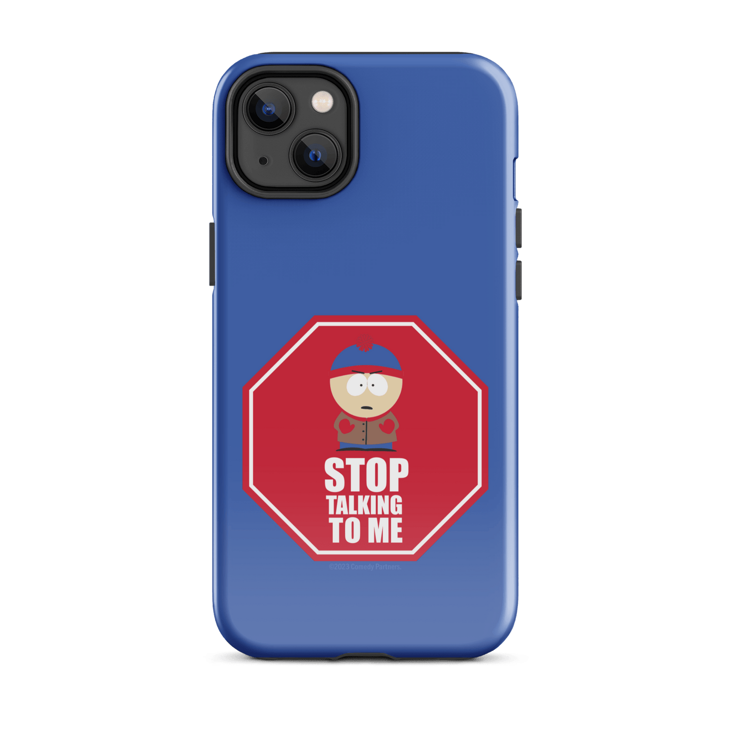 South Park Stan Stop Talking To Me Tough Phone Case - iPhone - Paramount Shop