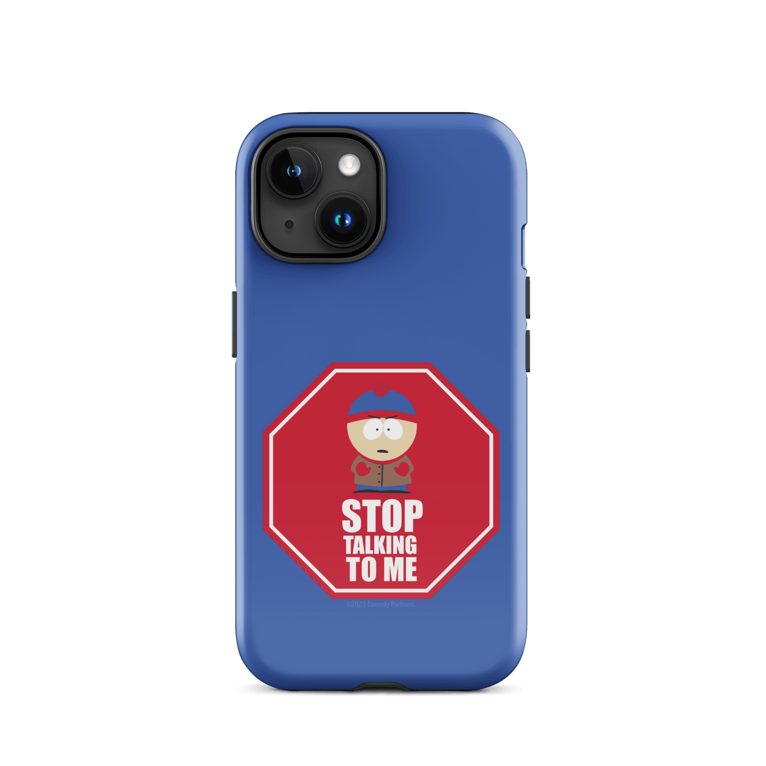 South Park Stan Stop Talking To Me Tough Phone Case - iPhone - Paramount Shop