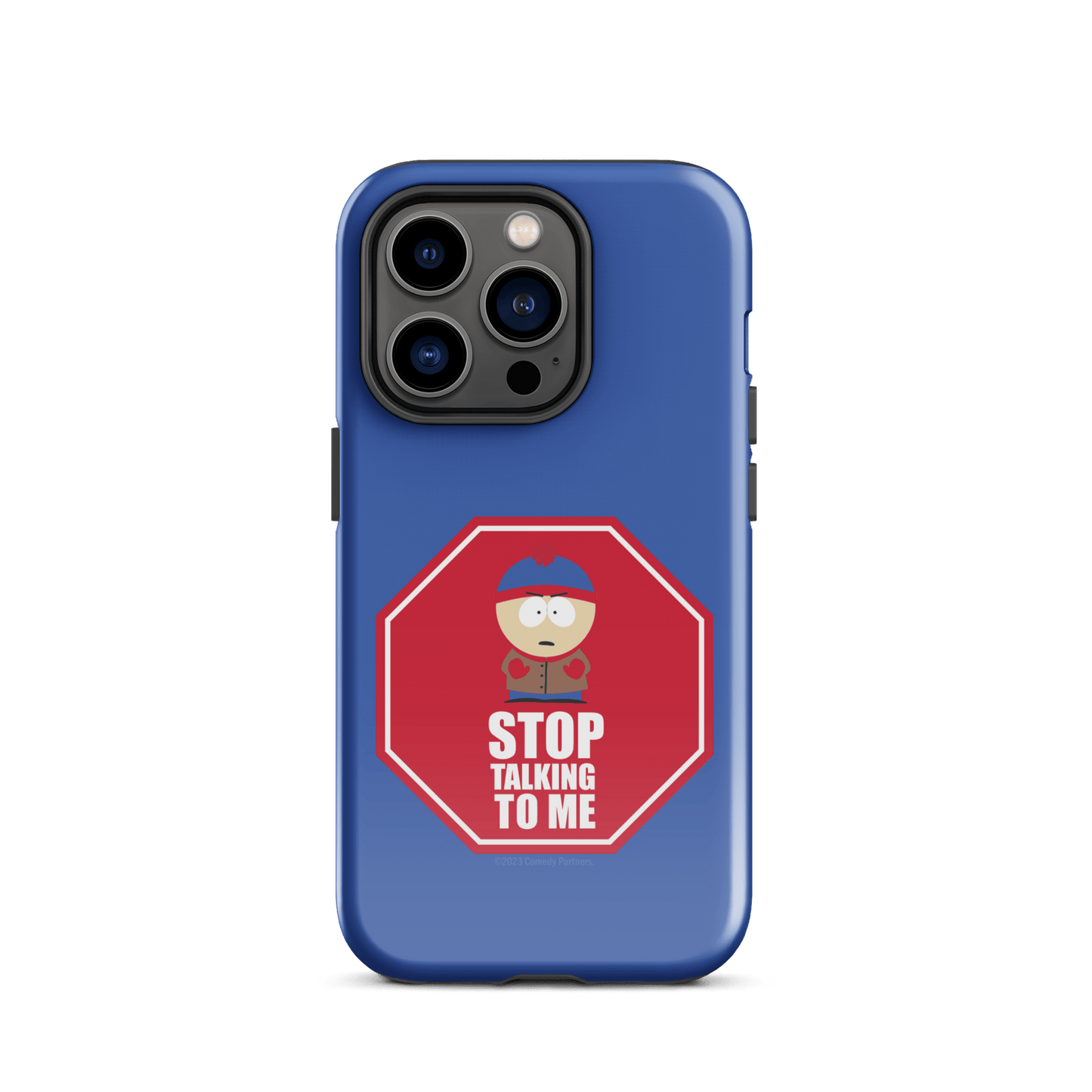 South Park Stan Stop Talking To Me Tough Phone Case - iPhone - Paramount Shop