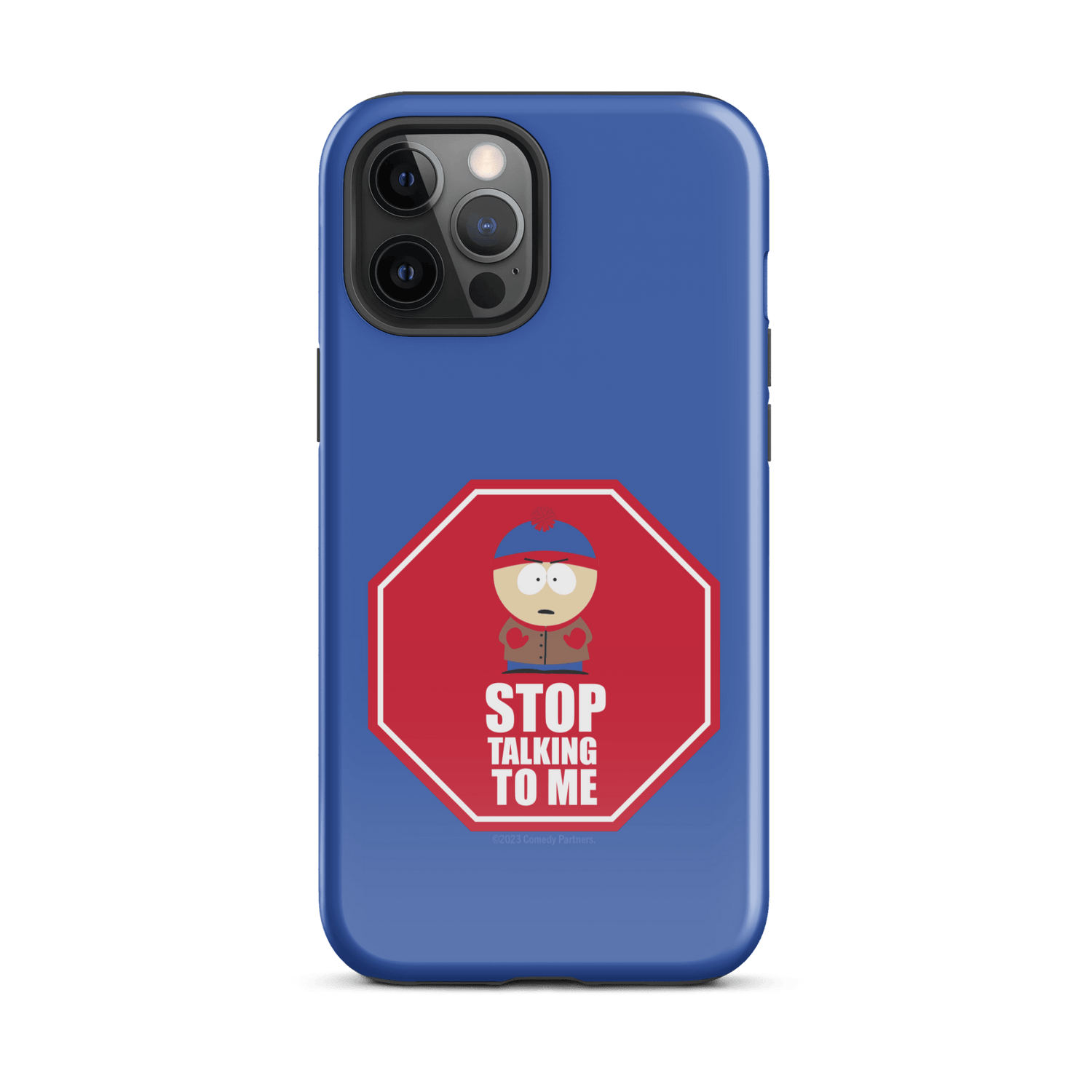 South Park Stan Stop Talking To Me Tough Phone Case - iPhone - Paramount Shop