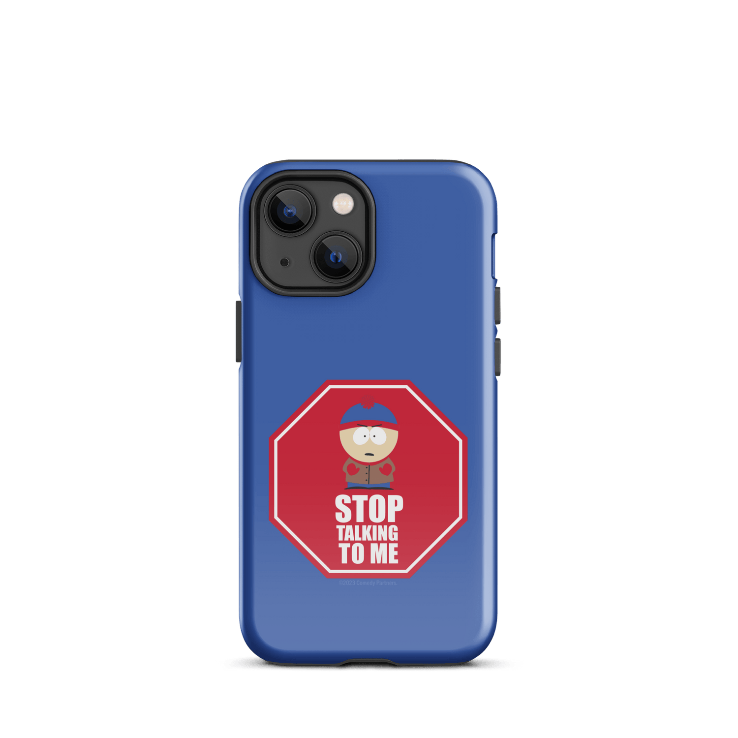 South Park Stan Stop Talking To Me Tough Phone Case - iPhone - Paramount Shop