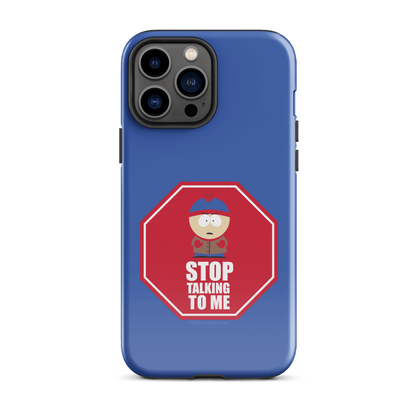 South Park Stan Stop Talking To Me Tough Phone Case - iPhone - Paramount Shop