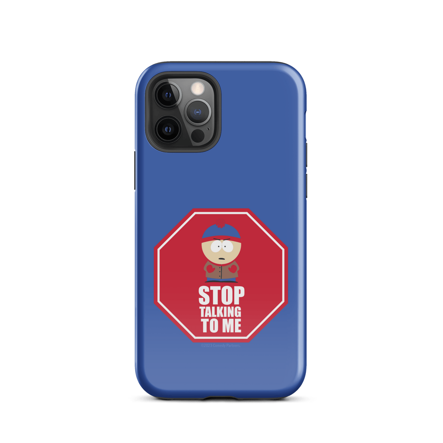 South Park Stan Stop Talking To Me Tough Phone Case - iPhone - Paramount Shop