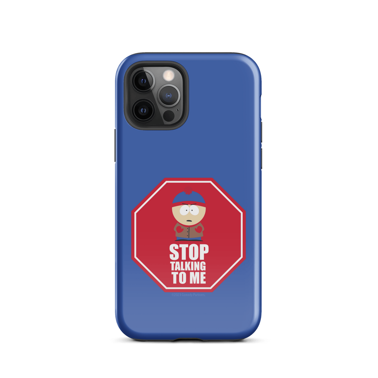 South Park Stan Stop Talking To Me Tough Phone Case - iPhone - Paramount Shop