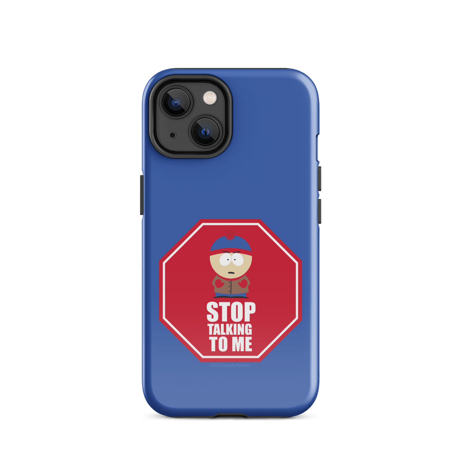 South Park Stan Stop Talking To Me Tough Phone Case - iPhone - Paramount Shop