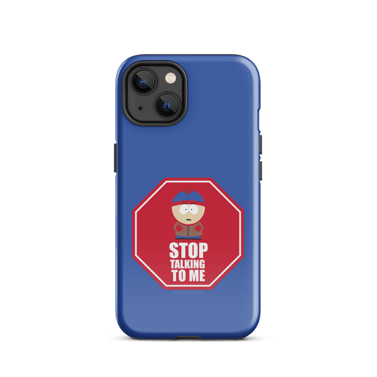 South Park Stan Stop Talking To Me Tough Phone Case - iPhone - Paramount Shop