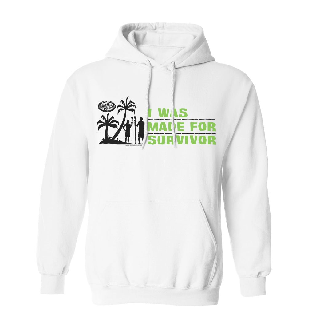 Survivor I Was Made For Survivor Fleece Hooded Sweatshirt - Paramount Shop