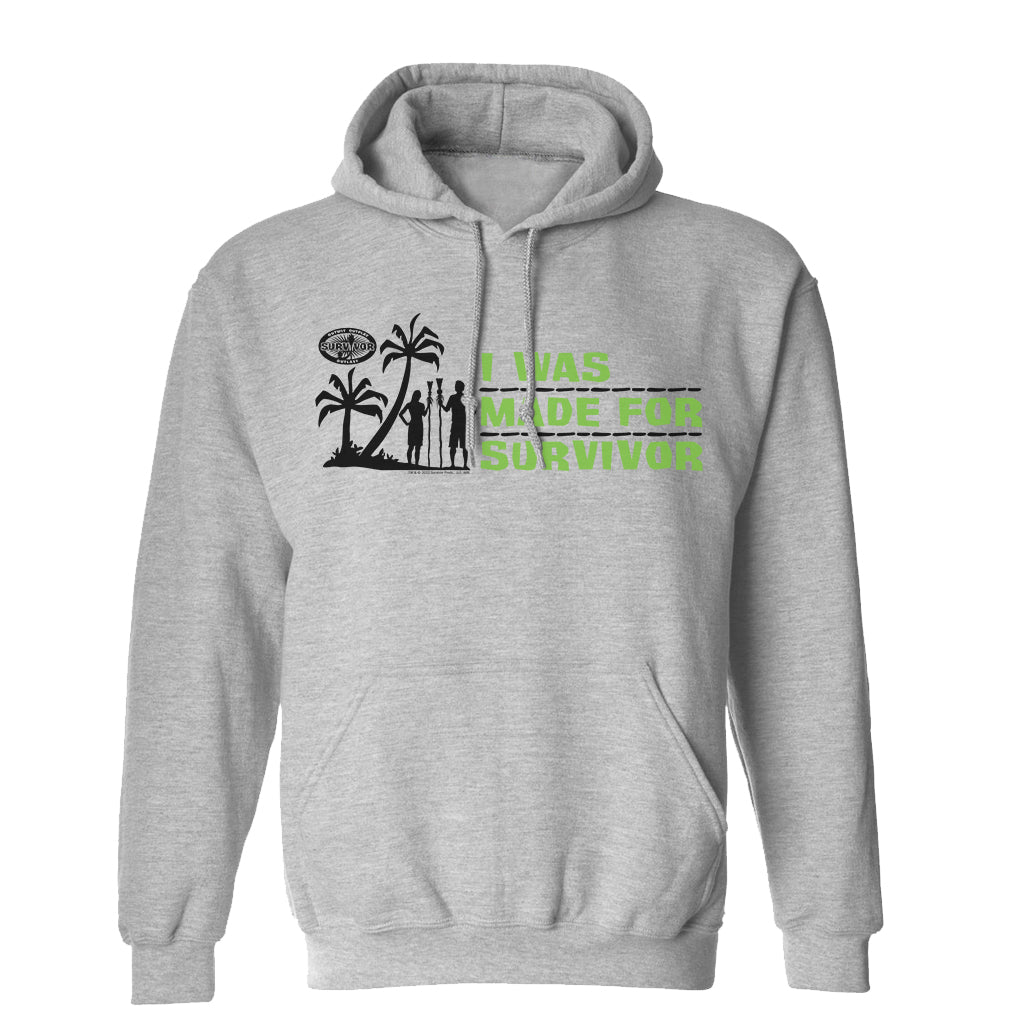 Survivor I Was Made For Survivor Fleece Hooded Sweatshirt - Paramount Shop