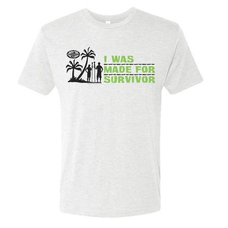 Survivor I Was Made For Survivor Men's Tri - Blend T - Shirt - Paramount Shop