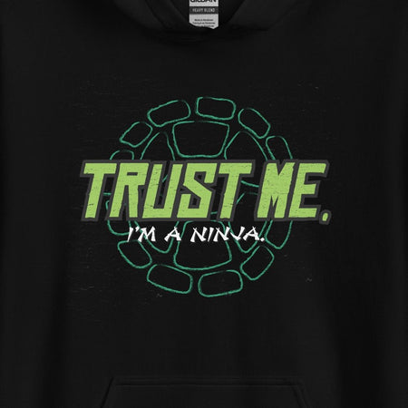 Teenage Mutant Ninja Turtles Trust Me I'm A Ninja Hooded Sweatshirt - Paramount Shop
