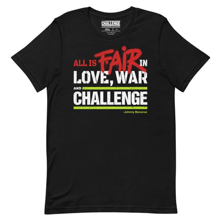 The Challenge: All's Fair in Love, War, and The Challenge Unisex T-Shirt - Paramount Shop