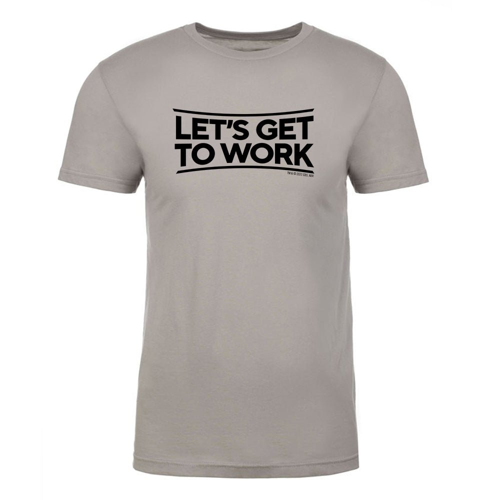 Tough As Nails Let's Get to Work Adult Short Sleeve T - Shirt - Paramount Shop