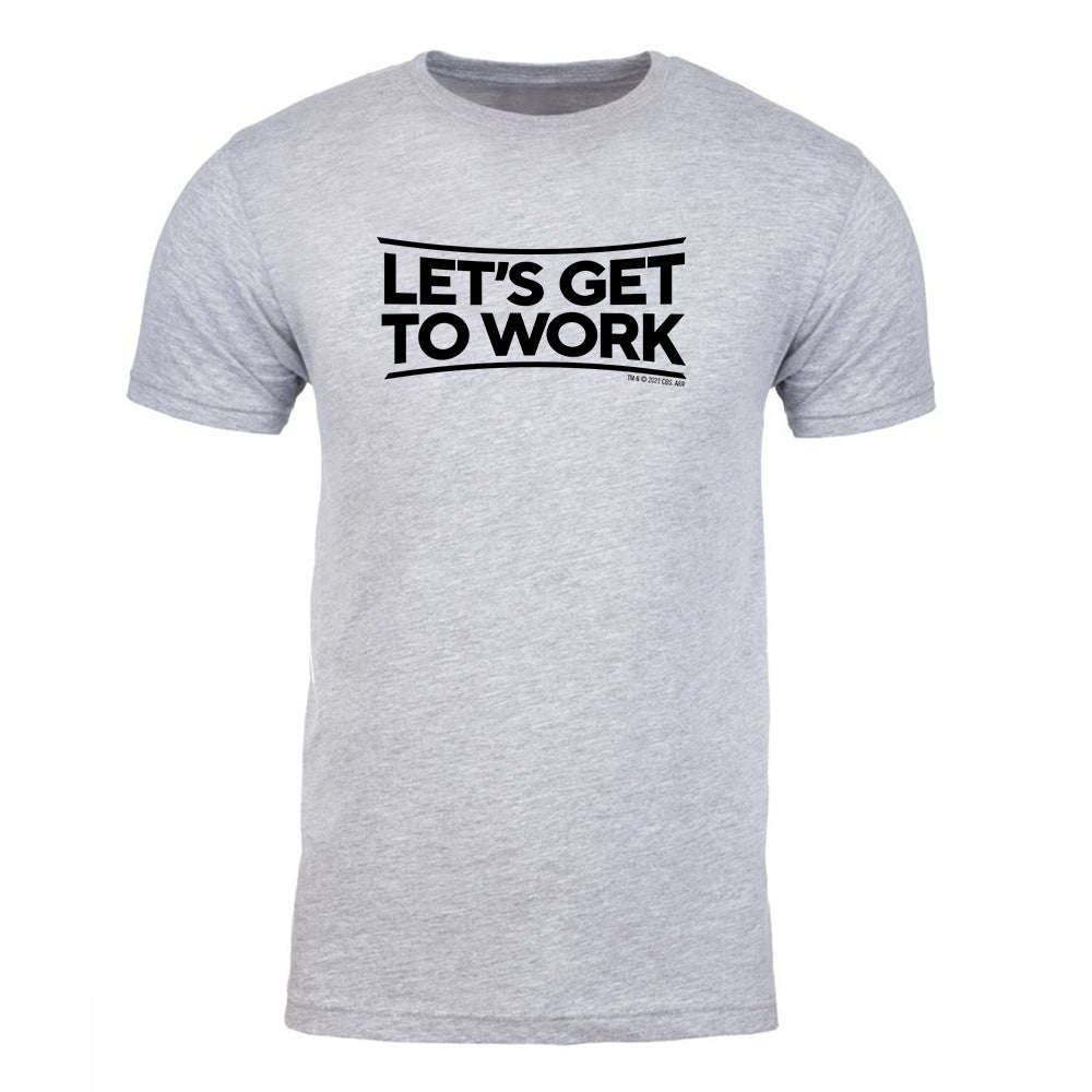 Tough As Nails Let's Get to Work Adult Short Sleeve T - Shirt - Paramount Shop