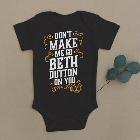 Yellowstone Beth Dutton Quote Baby Bodysuit - Paramount Shop