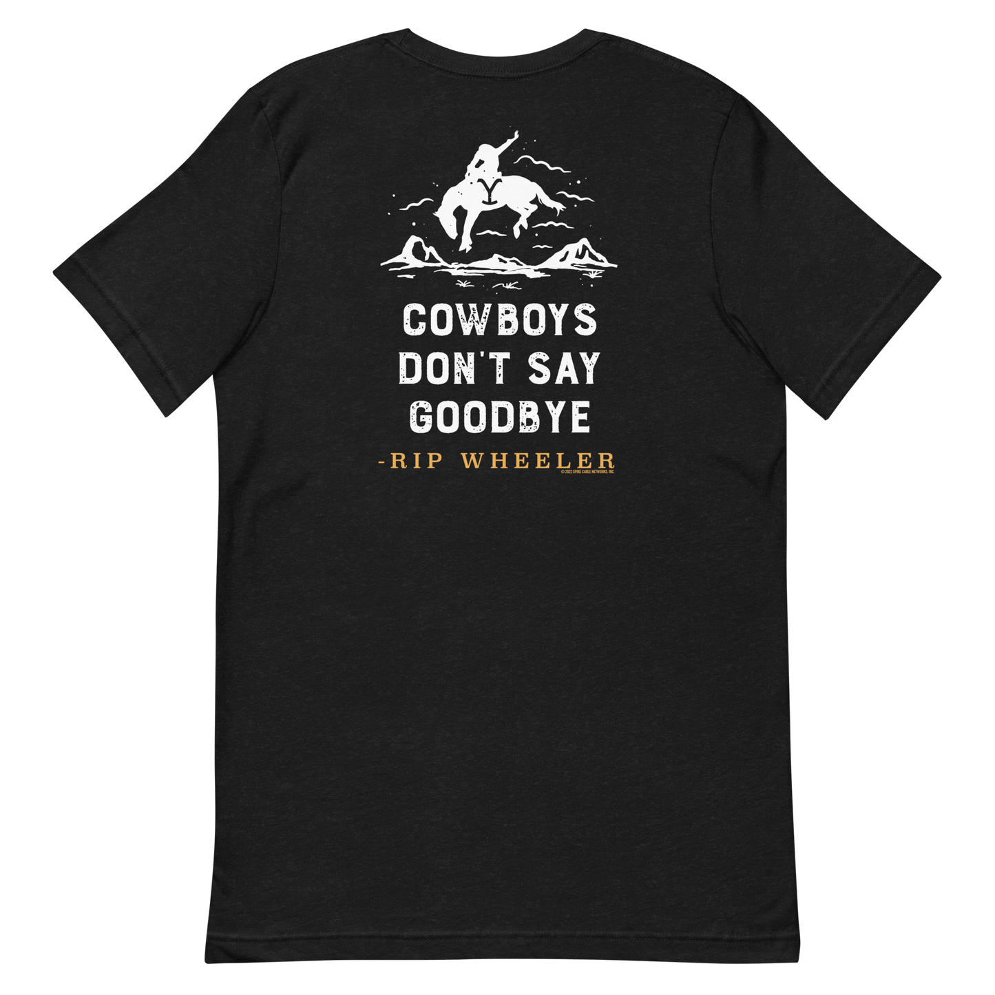 Yellowstone Cowboys Don't Say Goodbye Adult Short Sleeve T - Shirt - Paramount Shop