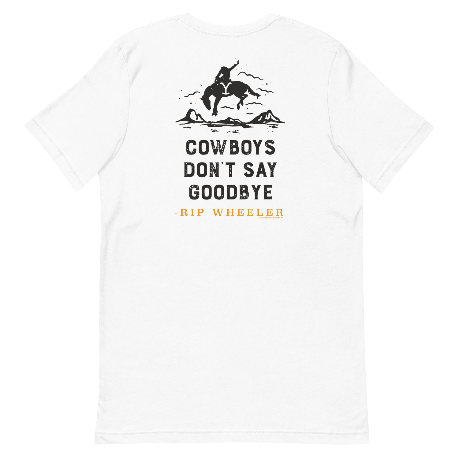 Yellowstone Cowboys Don't Say Goodbye Adult Short Sleeve T - Shirt - Paramount Shop