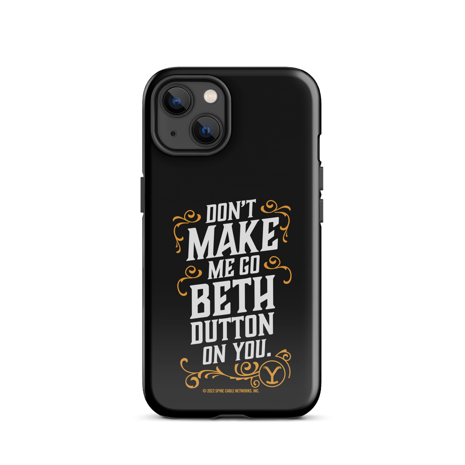 Yellowstone Don't Make Me Go Beth Dutton On You Tough Phone Case - iPhone - Paramount Shop