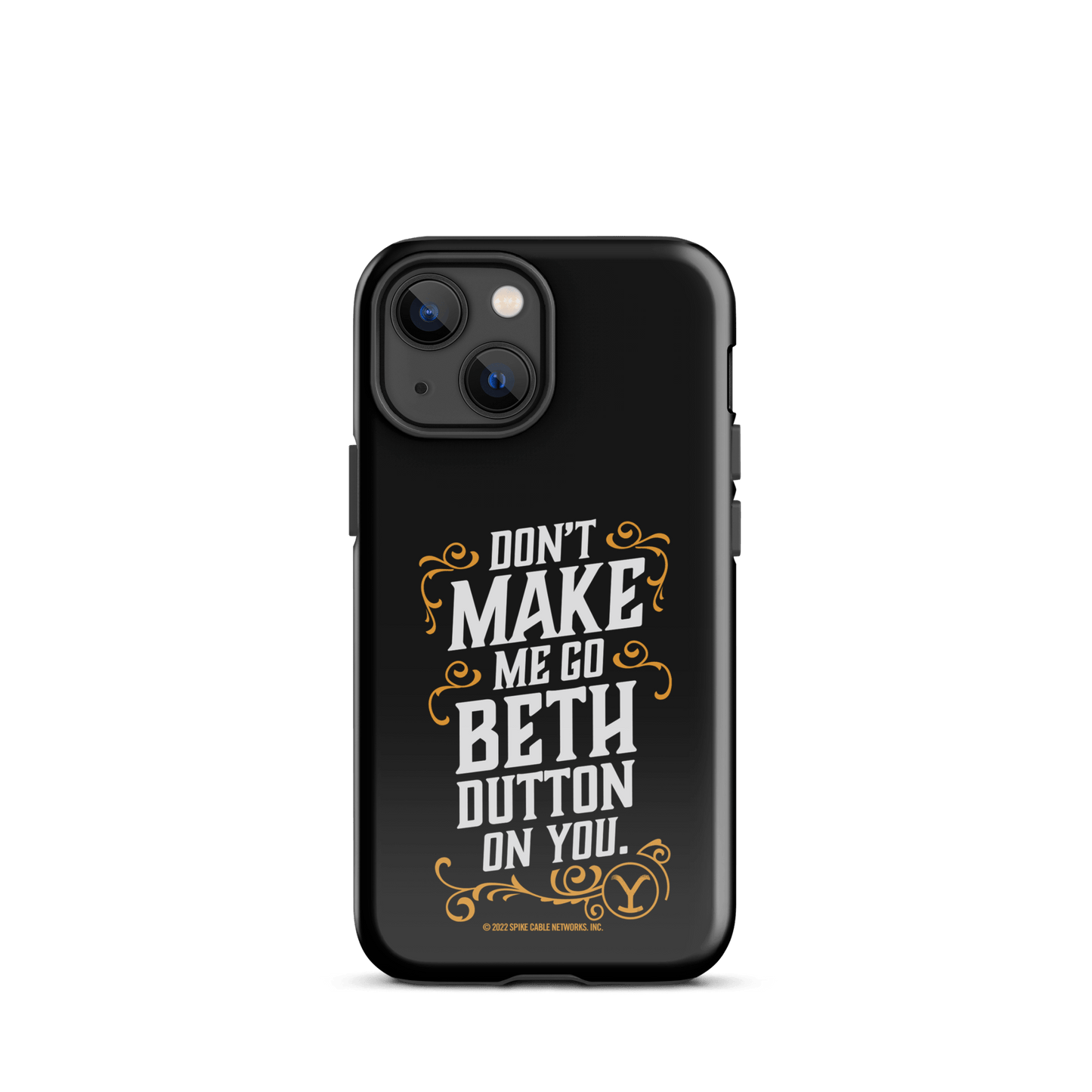 Yellowstone Don't Make Me Go Beth Dutton On You Tough Phone Case - iPhone - Paramount Shop