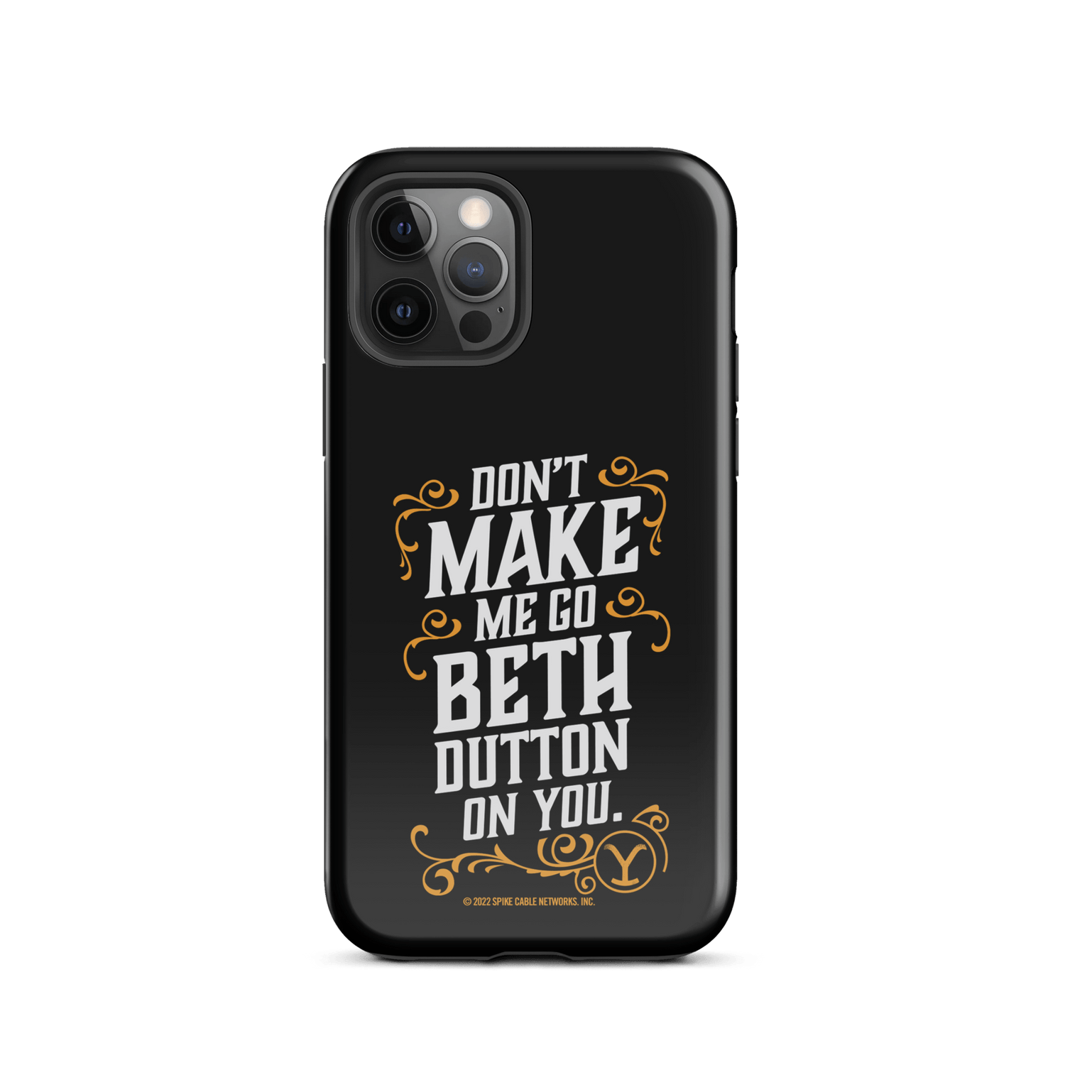 Yellowstone Don't Make Me Go Beth Dutton On You Tough Phone Case - iPhone - Paramount Shop