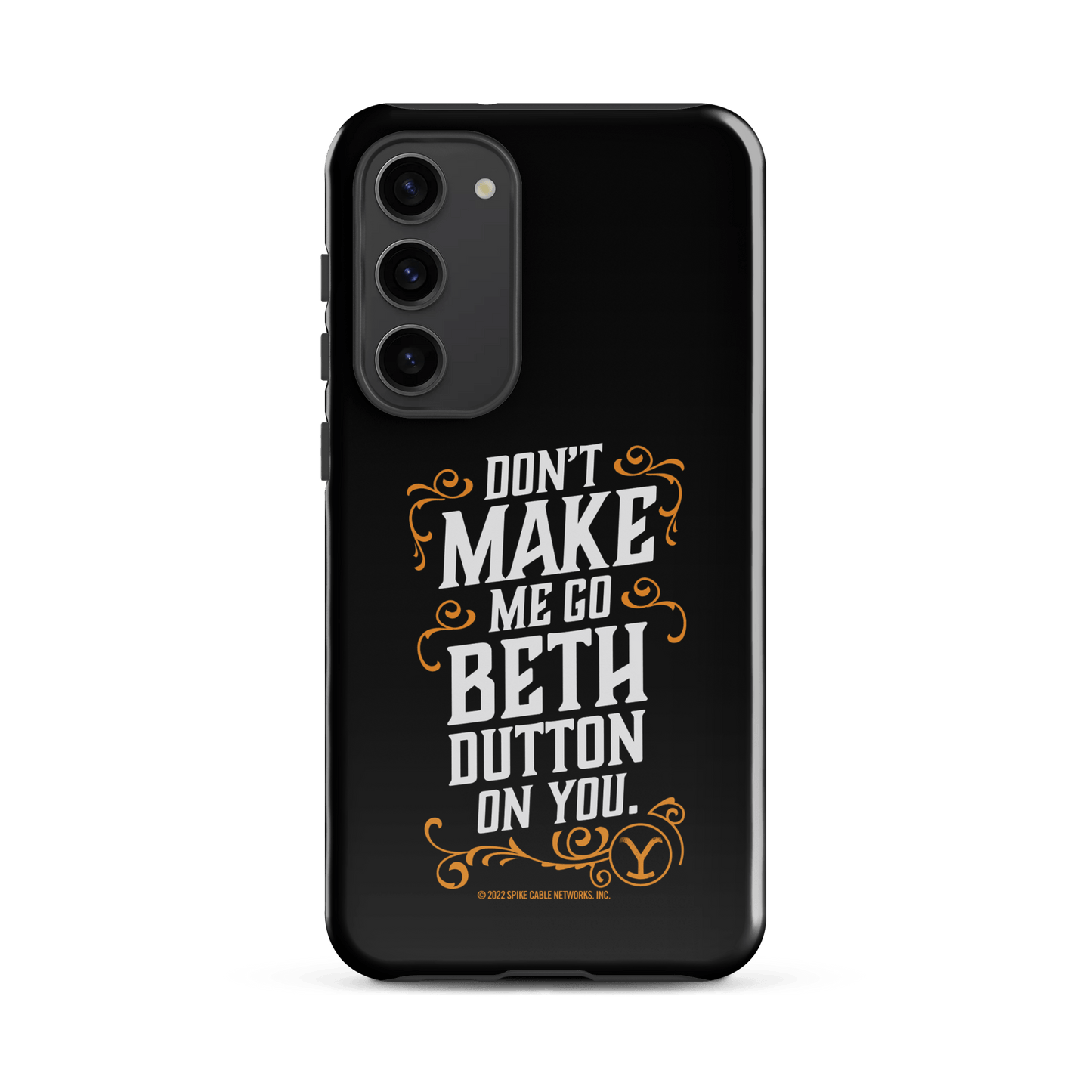 Yellowstone Don't Make Me Go Beth Dutton On You Tough Phone Case - Samsung - Paramount Shop