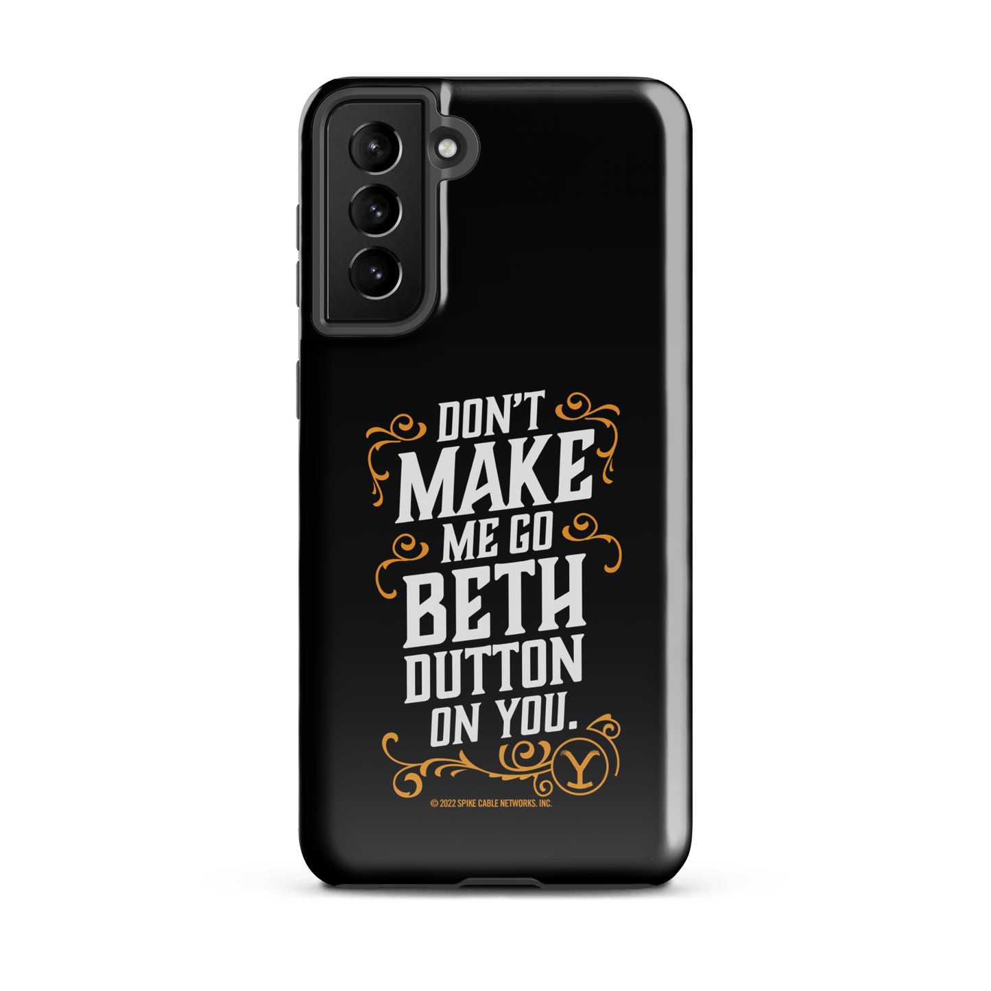 Yellowstone Don't Make Me Go Beth Dutton On You Tough Phone Case - Samsung - Paramount Shop