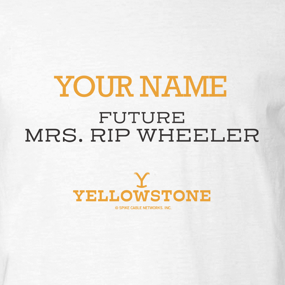 Yellowstone Future Mrs. Rip Wheeler Personalized Adult Short Sleeve T - Shirt - Paramount Shop