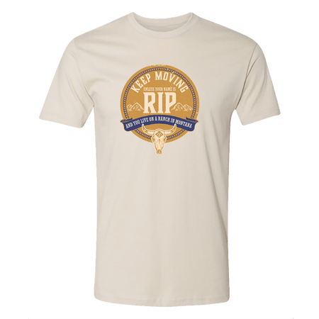 Yellowstone Keep Moving Unless You Are Rip Adult Short Sleeve T - Shirt - Paramount Shop