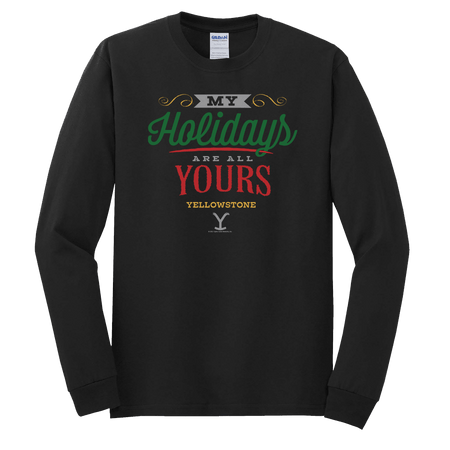 Yellowstone My Holidays Are All Yours Adult Long Sleeve T - Shirt - Paramount Shop