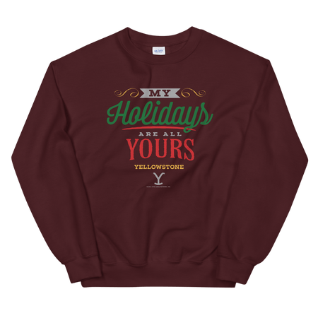 Yellowstone My Holidays Are All Yours Fleece Crewneck Sweatshirt - Paramount Shop