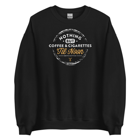 Yellowstone Nothing But Coffee & Cigarettes 'Til Noon Fleece Crewneck Sweatshirt - Paramount Shop