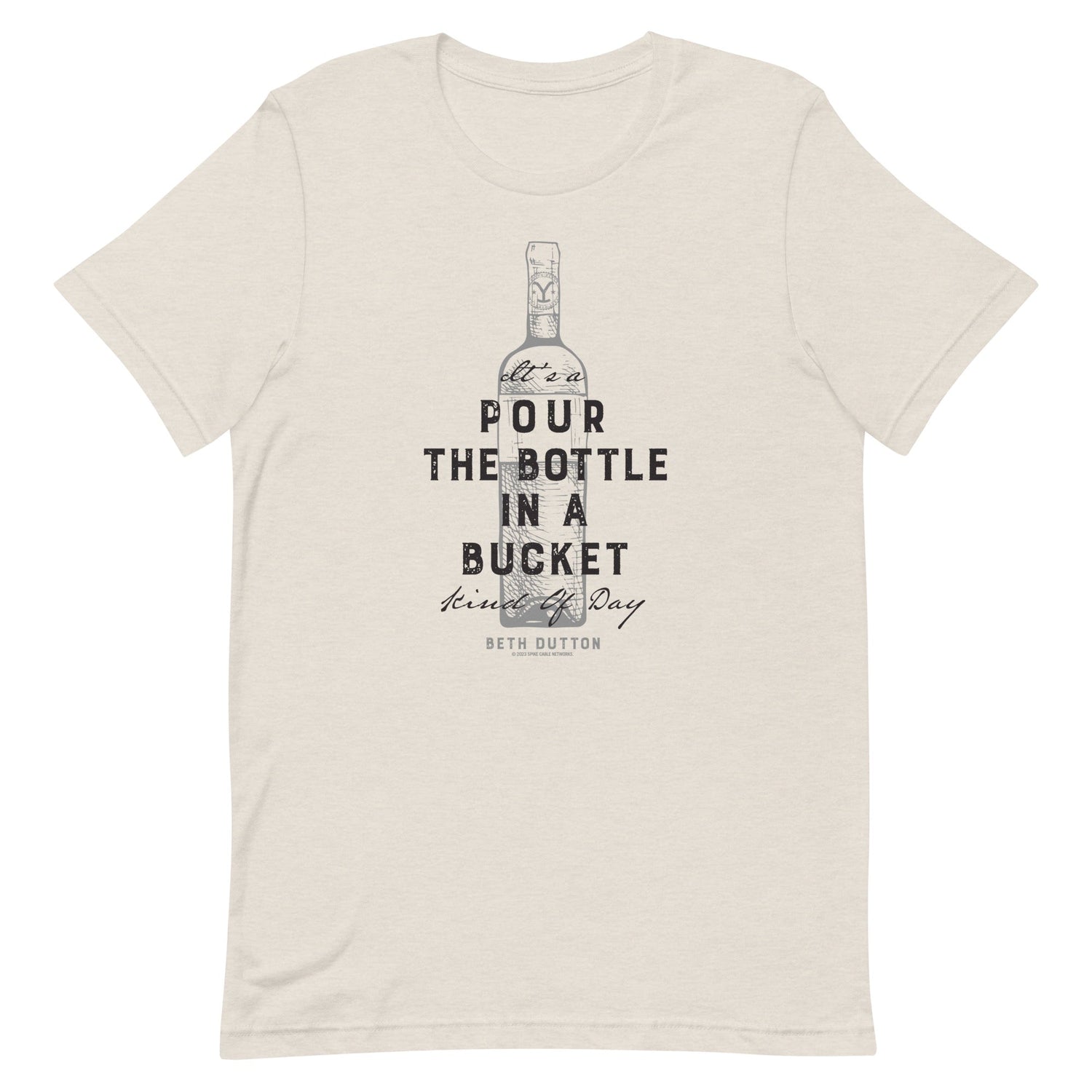 Yellowstone Pour The Bottle In The Bucket Adult Short Sleeve T - Shirt - Paramount Shop