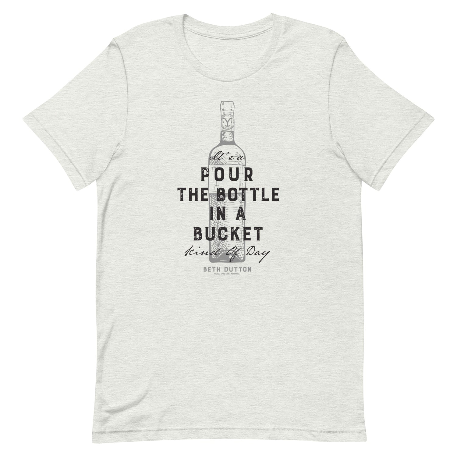 Yellowstone Pour The Bottle In The Bucket Adult Short Sleeve T - Shirt - Paramount Shop