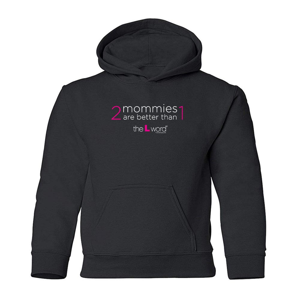 The L Word 2 Mommies are Better Than 1 Kids Hooded Sweatshirt