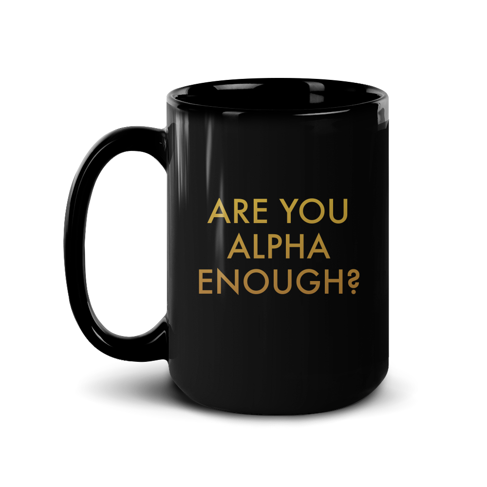 Billions Are You Alpha Enough? Black Mug