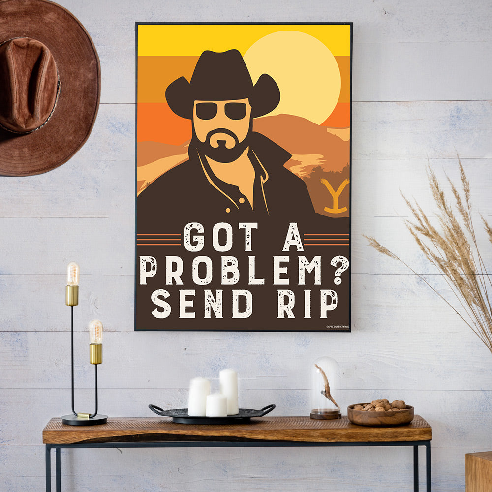 Yellowstone Got a Problem Send Rip Wheeler Satin Poster